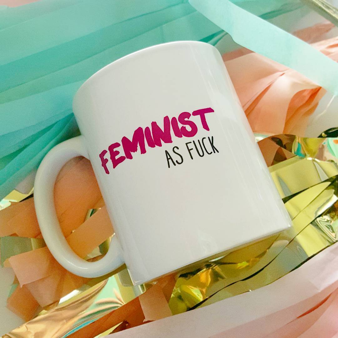 Feminist As Fuck Coffee Mug