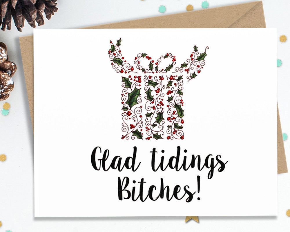 Glad Tidings Bitches - Funny Christmas Cards