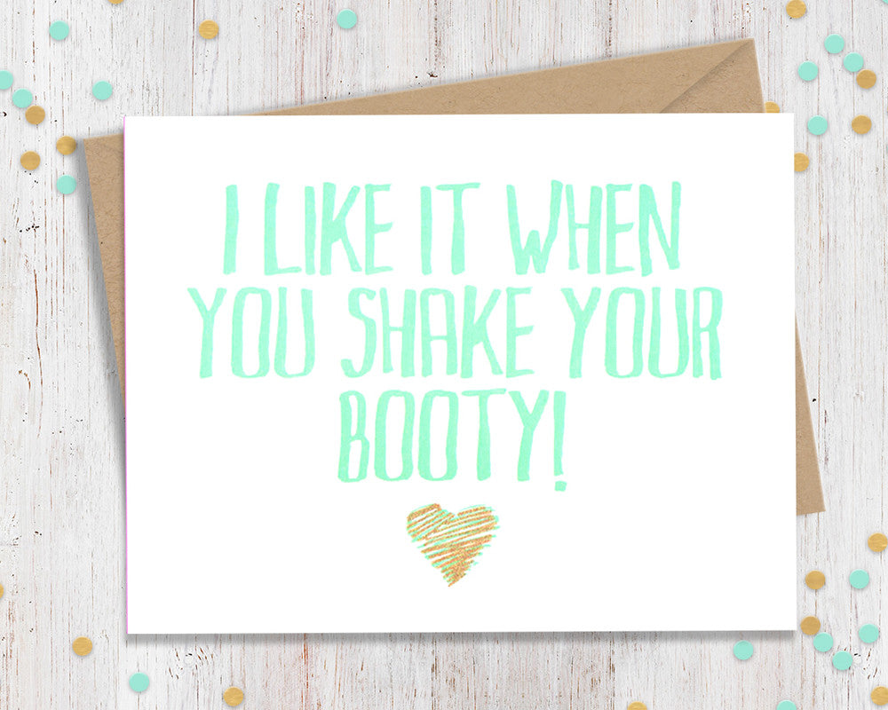 I like it when you shake your booty- Card