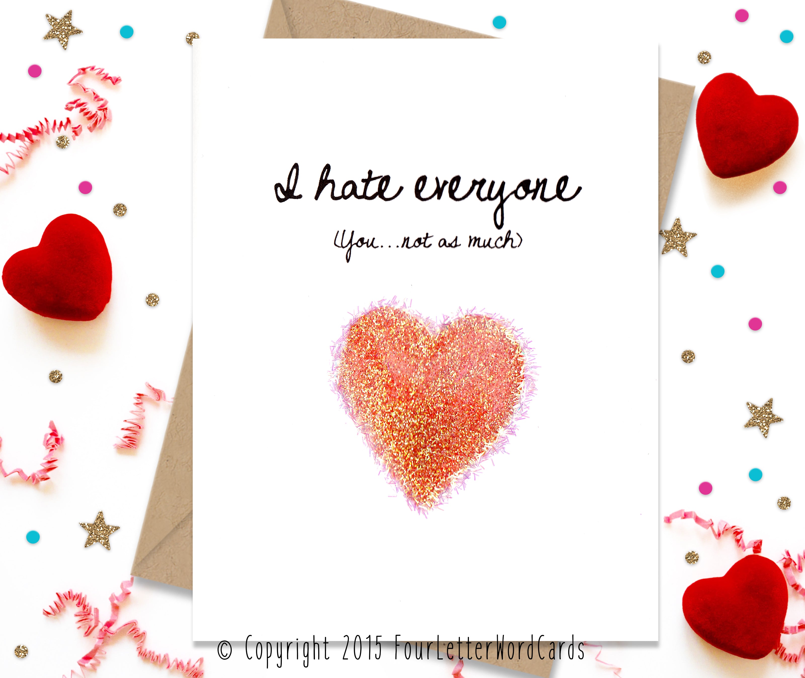 I Hate Everyone, you not as much - Card
