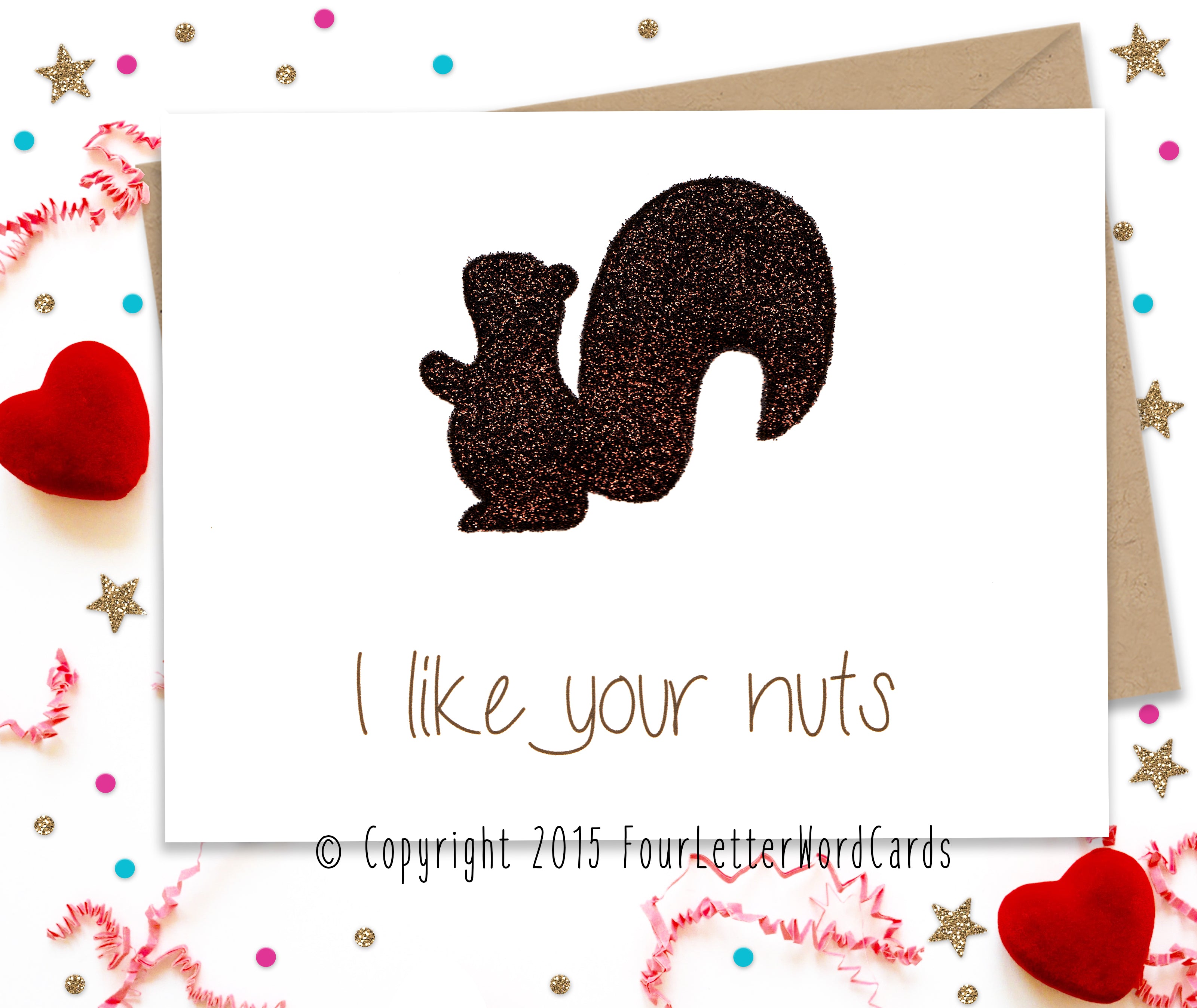 I like your nuts- Funny Greeting Card