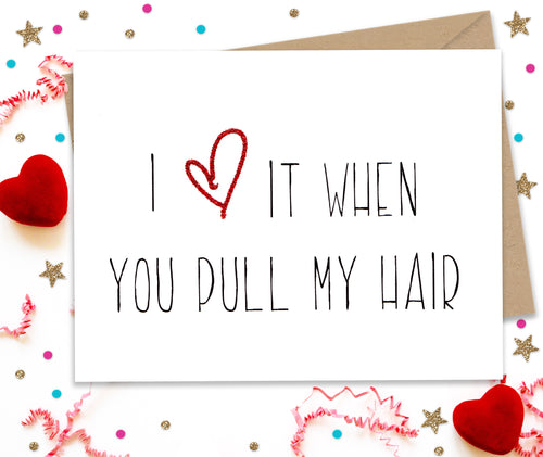 I love it when you pull my hair - kinky card