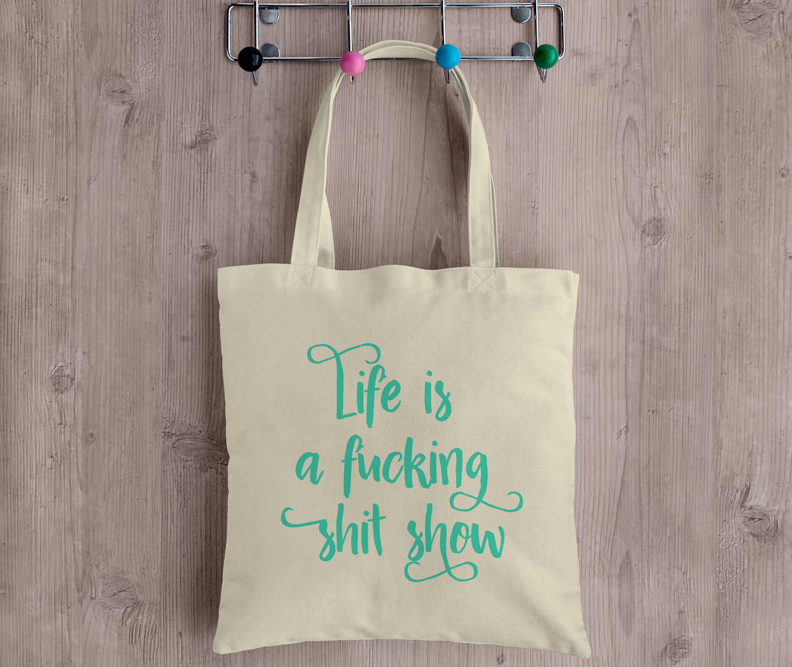Life is a fucking shit show - Tote Bag