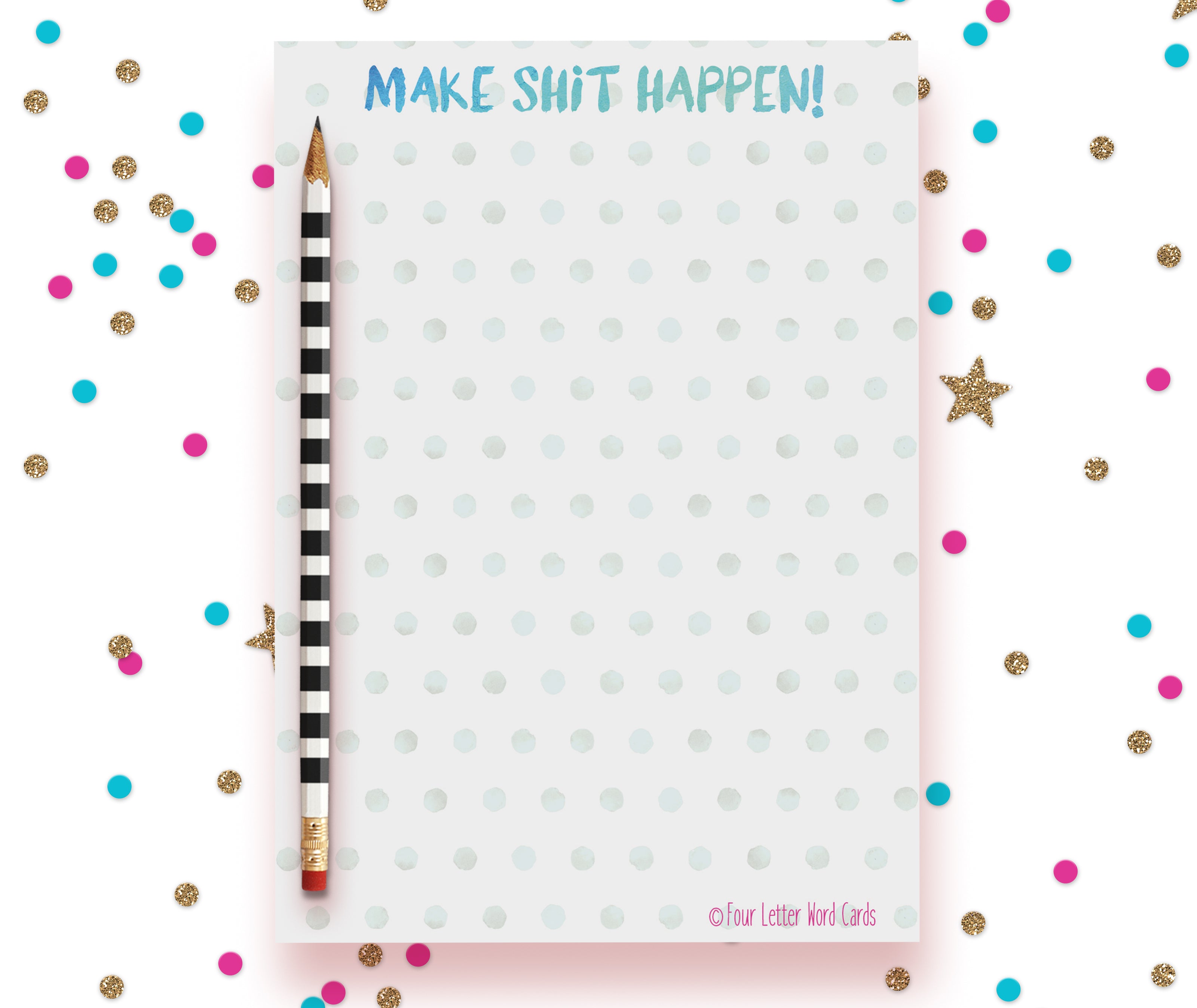 Make Shit Happen! Notepad