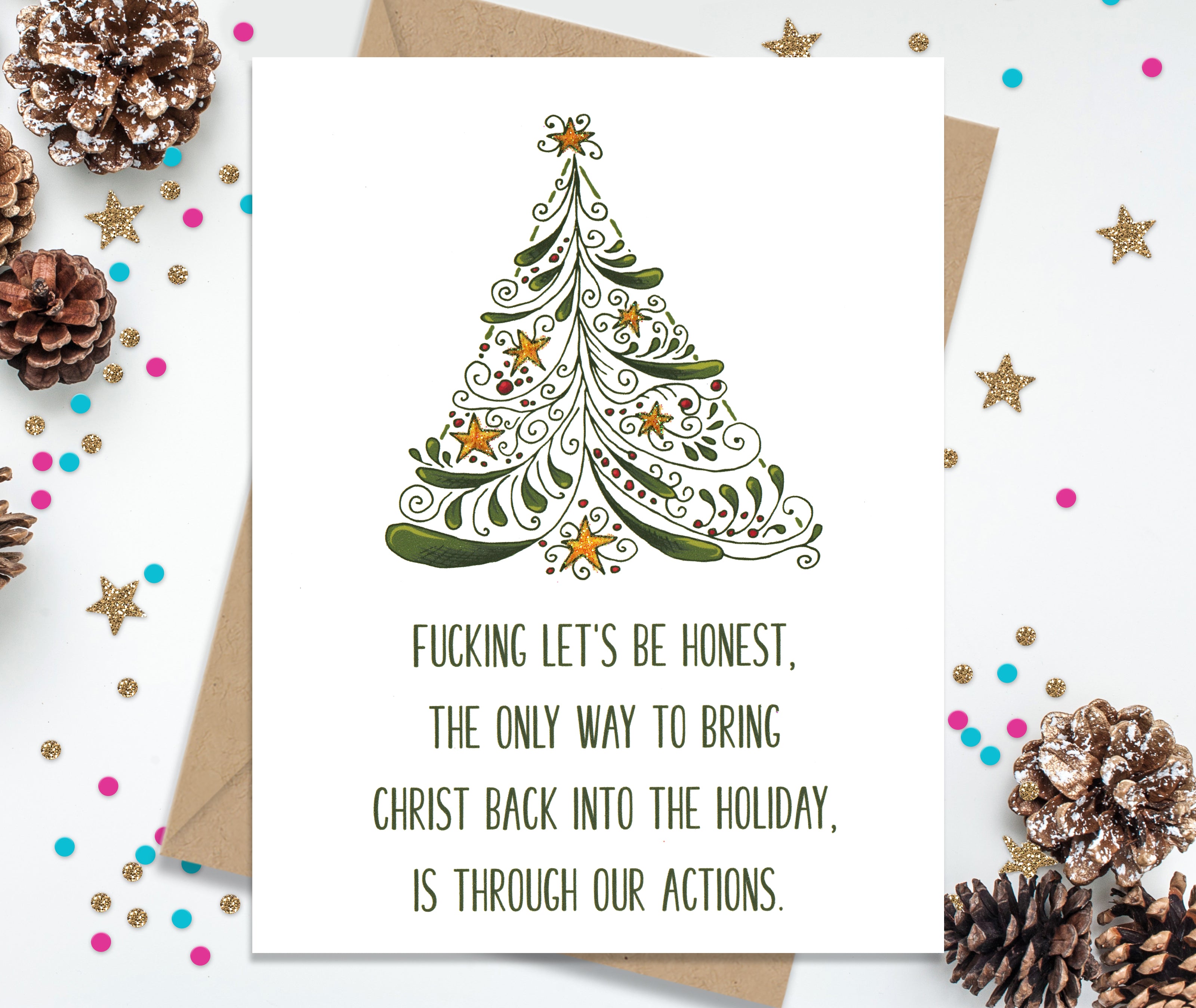 Fucking Let's be Honest the Only Way to Bring Christ Back into Christmas - Funny Holiday Cards