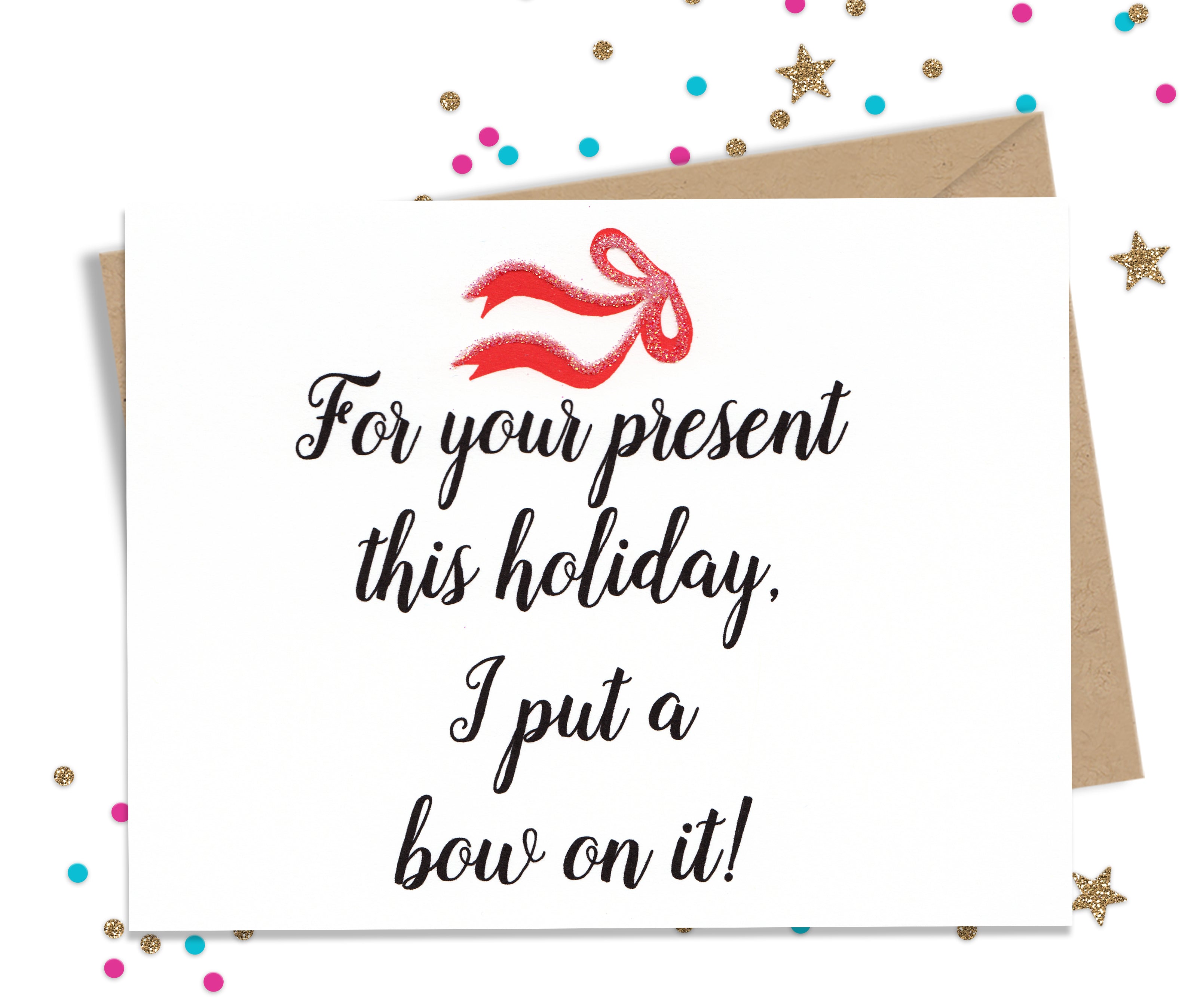 Put a Bow on it - Funny Holiday Card