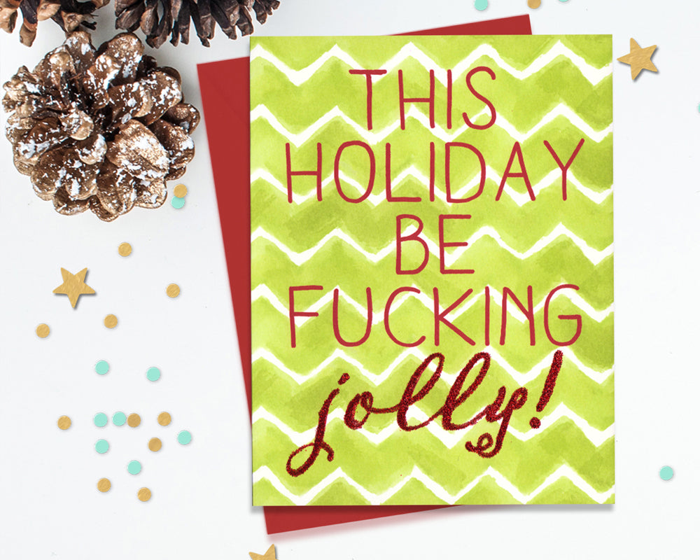 Be Fucking Jolly - Funny Christmas Cards