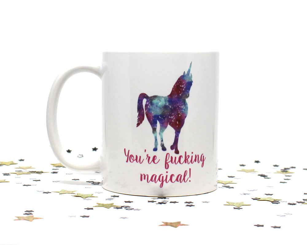 You're Fucking Magical Unicorn Coffee Mug