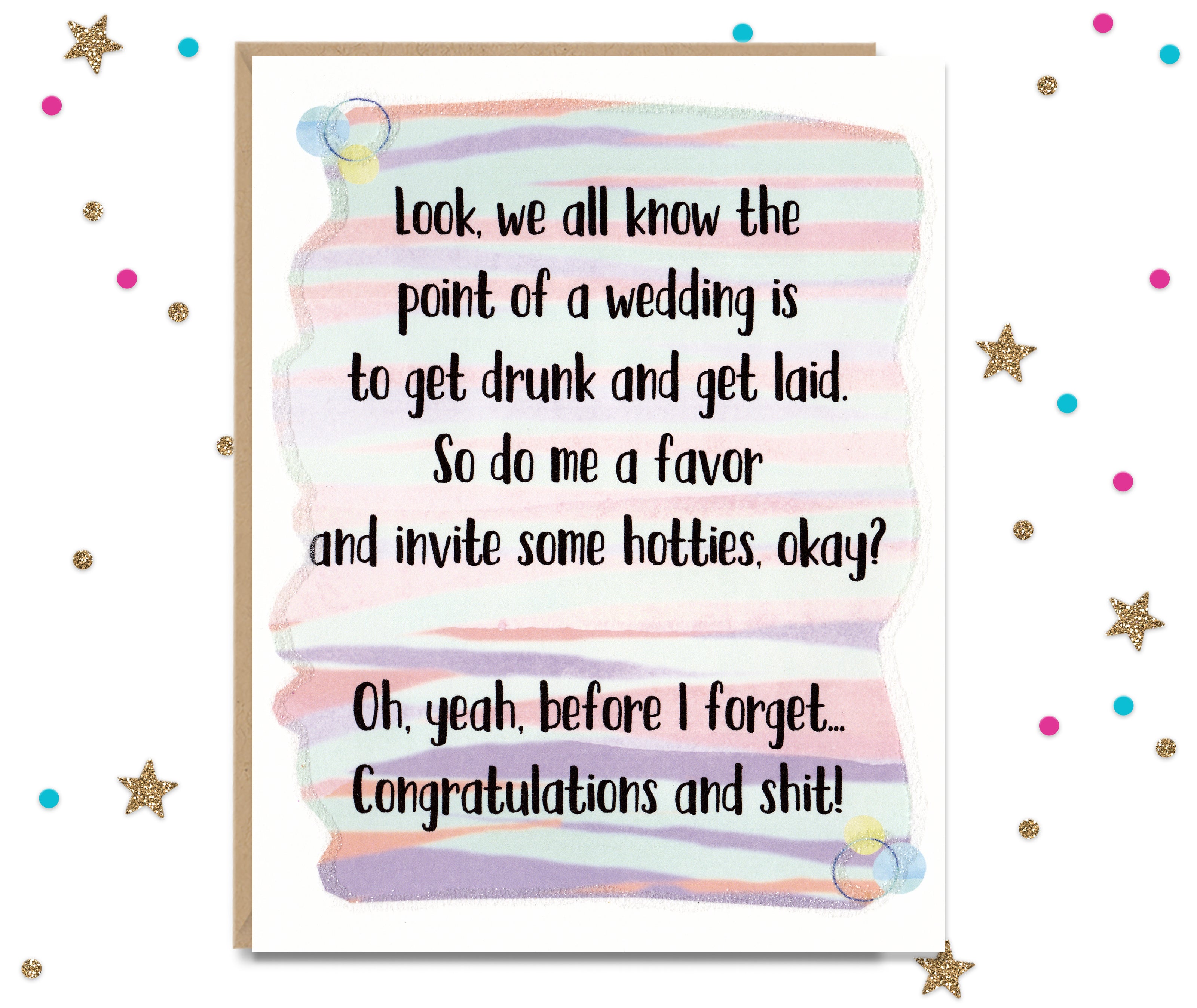 Point of a wedding is to get drunk and laid - Wedding Congratulations Card