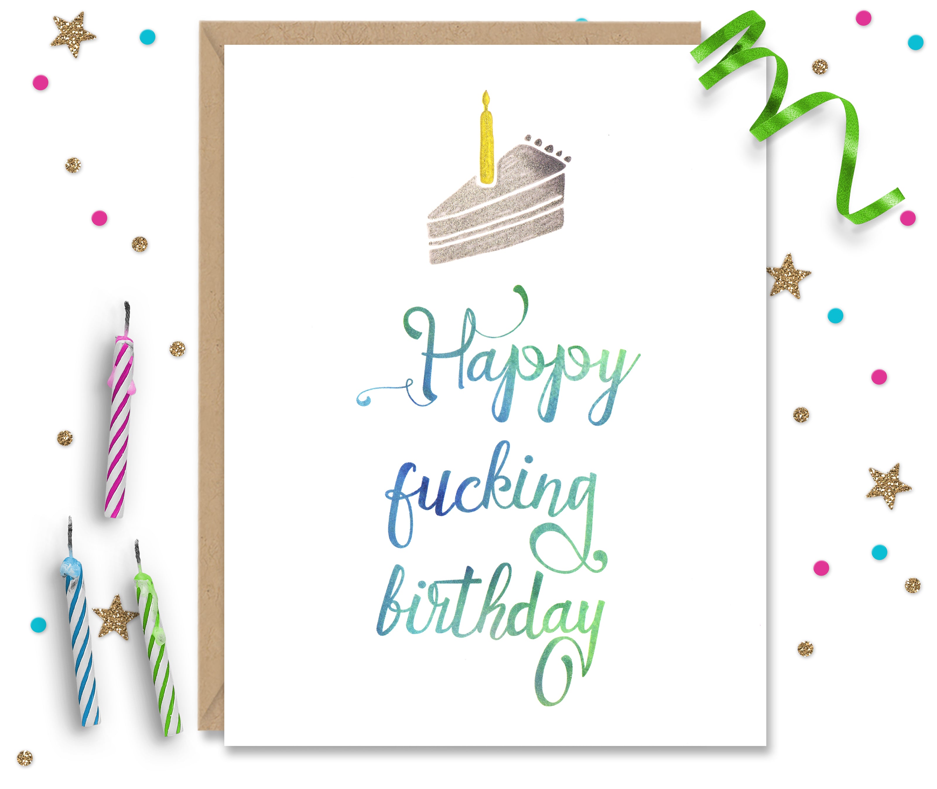 Happy Fucking Birthday Cake - Birthday Card