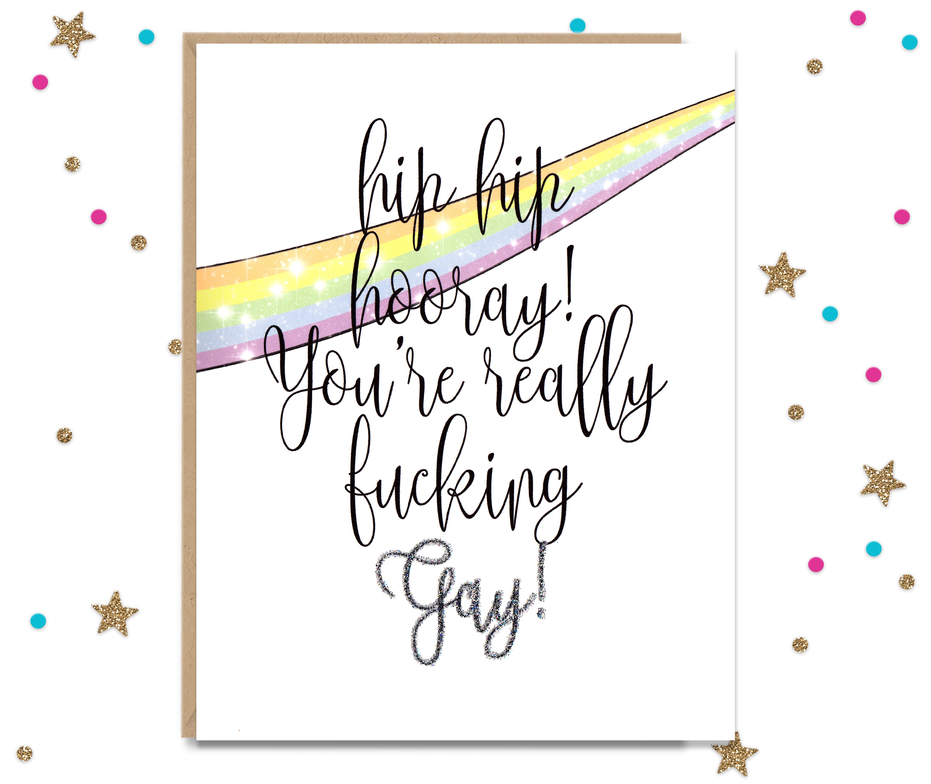 Hip Hip Hooray! You're Gay! - Gay Greeting Card