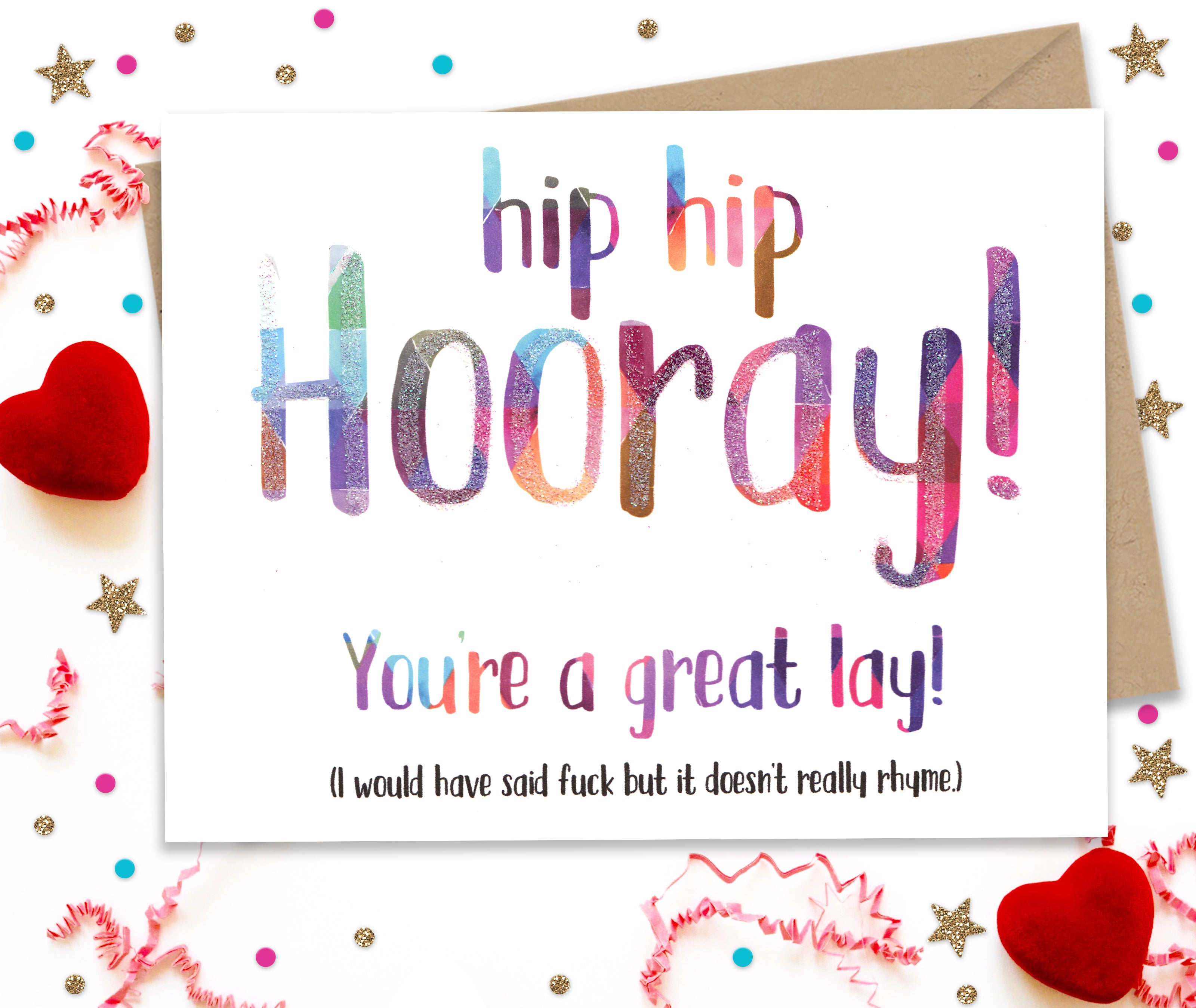 You're a Great Lay - Funny Greeting Card