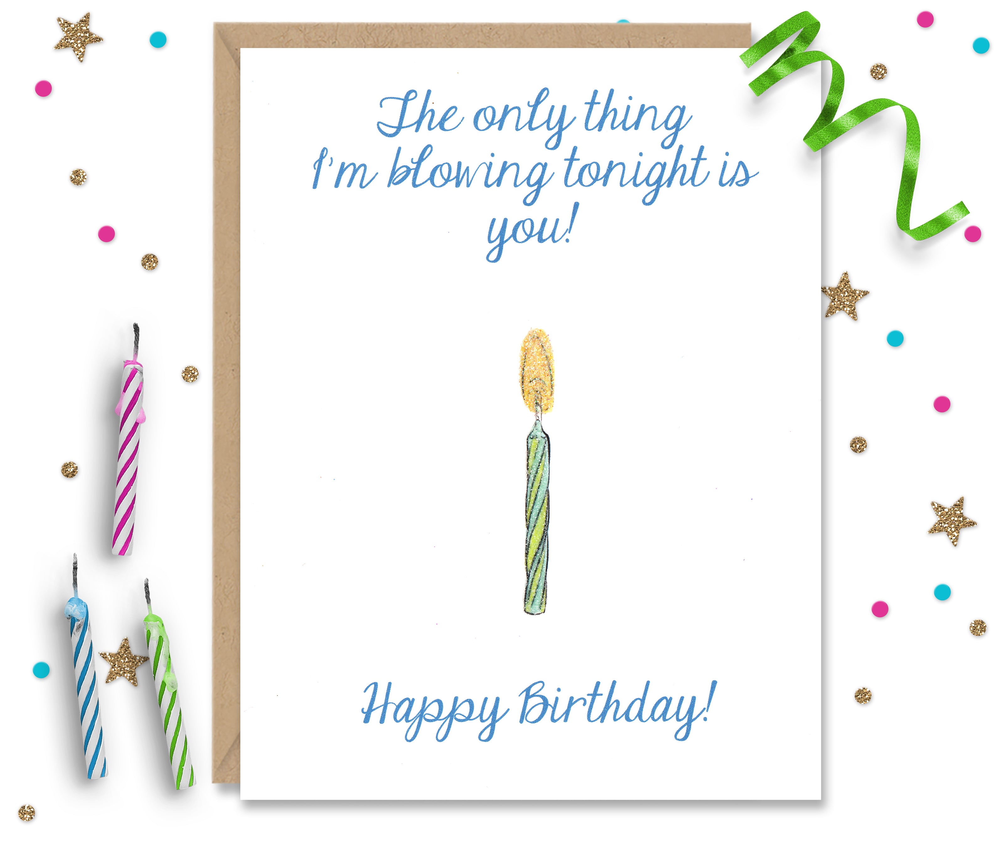 I'm Blowing You Birthday Card