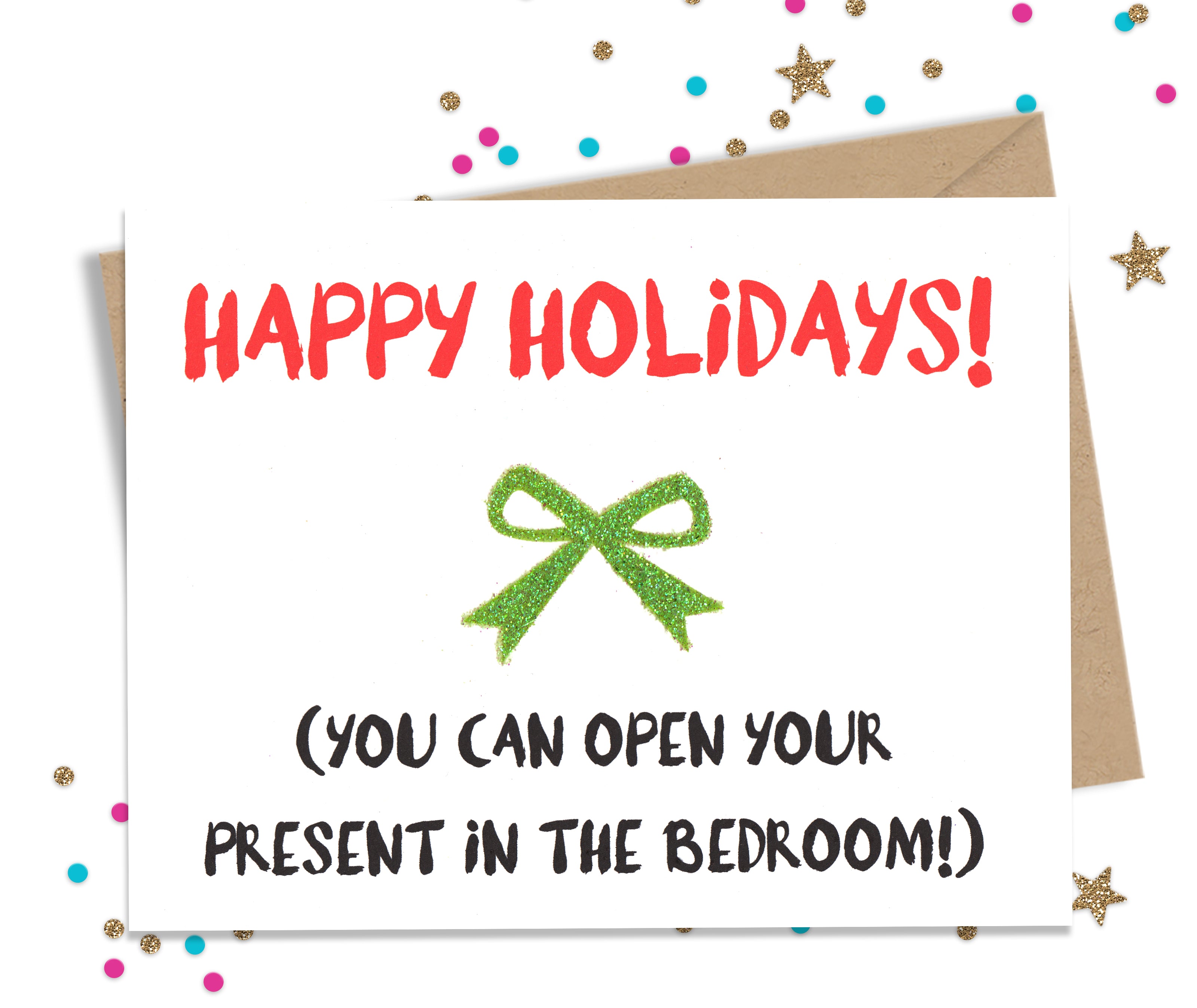 Open Your Present in The Bedroom - Funny Holiday Card