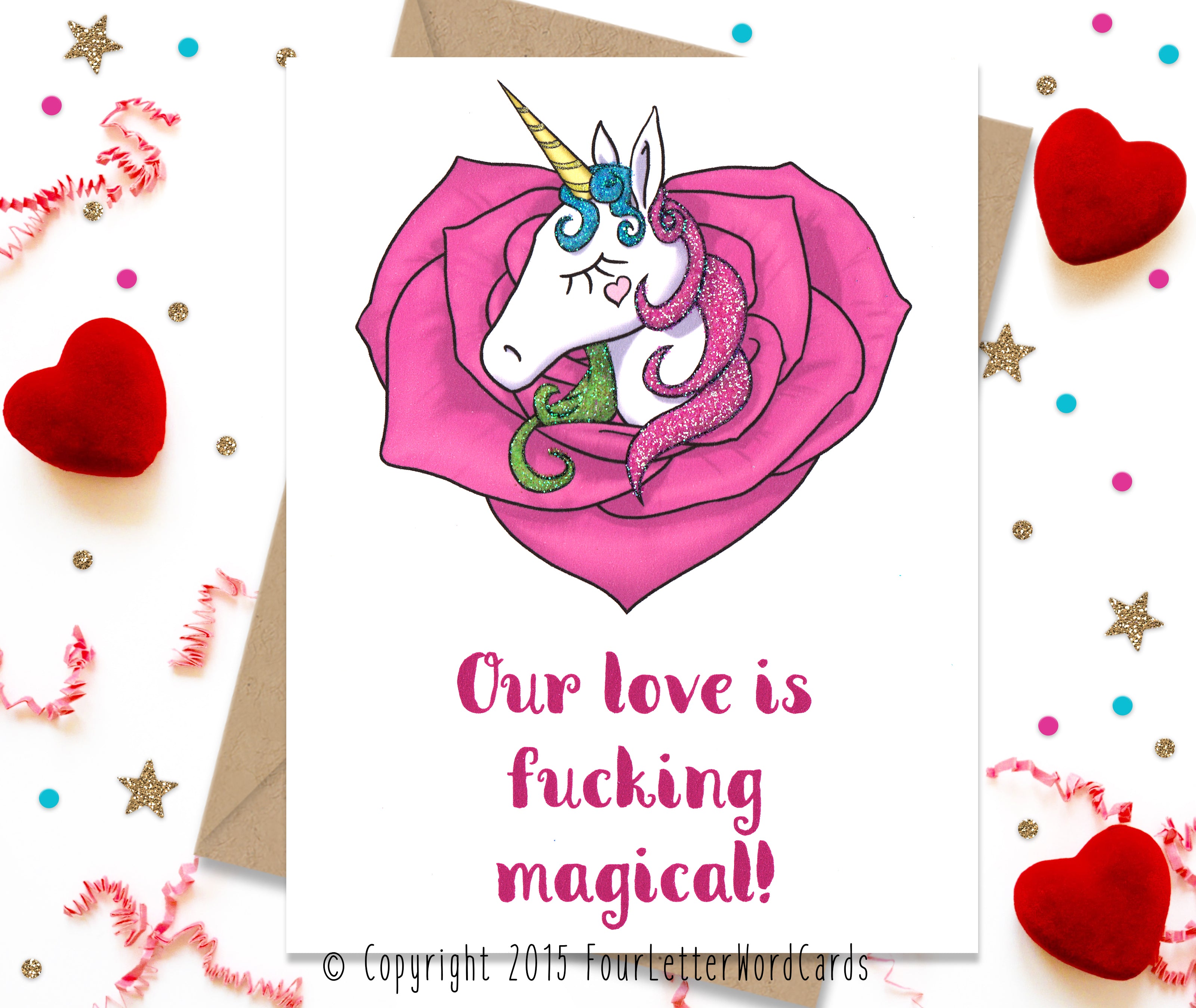 Our Love is Fucking Magical - Funny Greeting Card