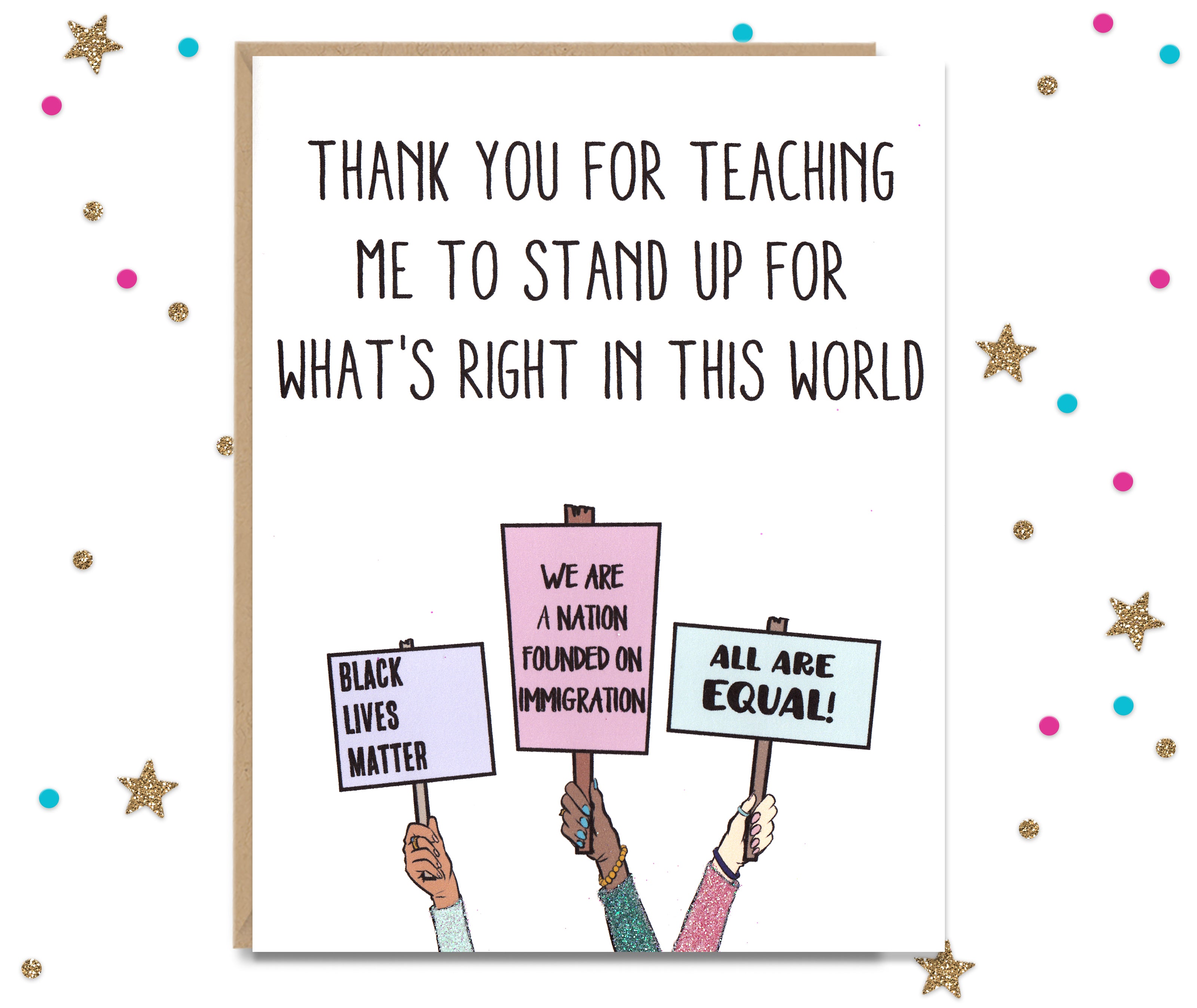 Thanks for teaching me to stand up for what's right - Mother and Father's day card
