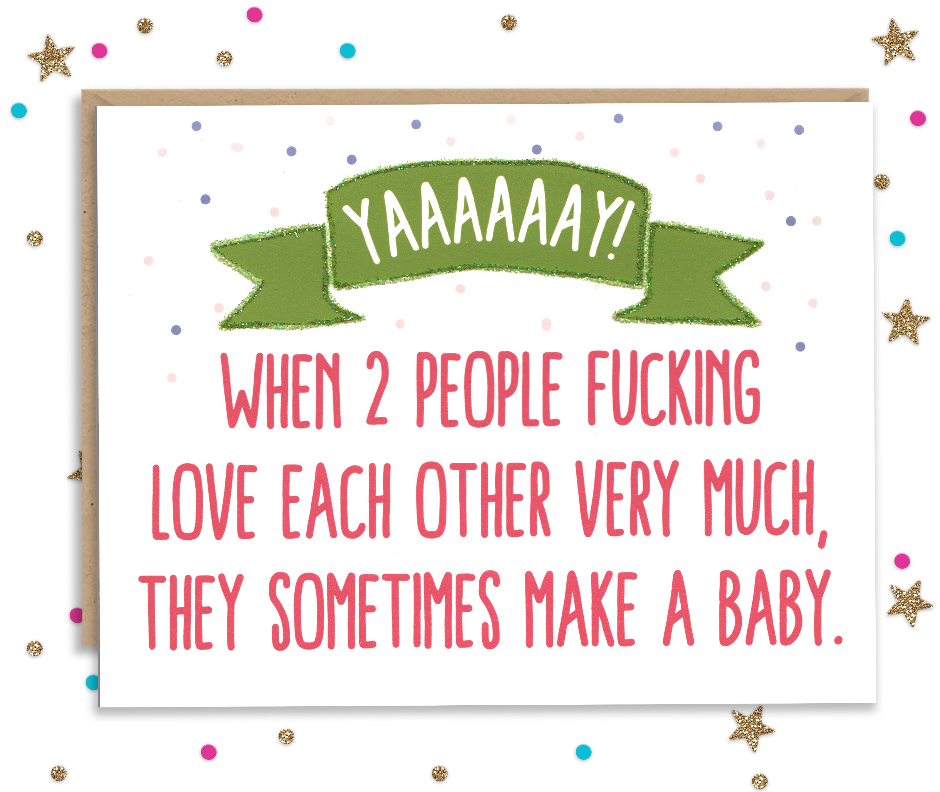 When 2 people love each other they sometimes make a baby- Baby Shower Card