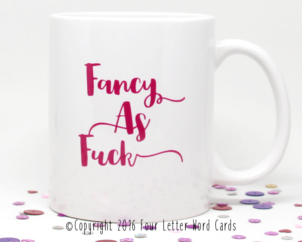 Fancy As Fuck Coffee Mug (SLIGHTLY BLEMISHED)