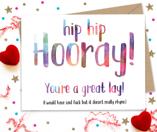 You're a Great Lay - Funny Greeting Card
